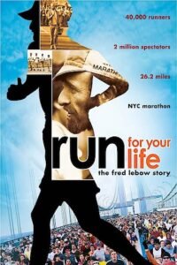 Run for your life -Fred Lebow documentary New York Marathon